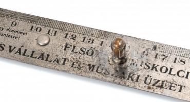 cca 1930 Első Miskolci Vízvezeték- rézműves vállalat és műszaki üzlet. Feliratos fém vonalzó. Kopáso...