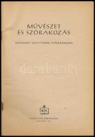 Művészet és szórakozás. Művészeti együttesek tanácsadója. Bp., 1954, Művelt Nép. Kiadói papírkötés