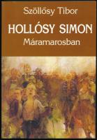 Szöllősy Tibor: Hollósy Simon Máramarosban. Vál., szerk., jegyzetekkel ellátta: - -. Bp.,2008,Széphalom. Fekete-fehér fotókkal illusztrált. Kiadói papírkötésben.