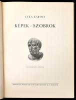 Lyka Károly: Képek, szobrok. 30 képpel illusztrált. Lyka Károly (1869-1965) művészettörténész által aláírt példány (az egyik ex libris-szen.) Bp., 1935, Singer és Wolfner. Kiadói egészvászon-kötés, ex libris-szekkel.