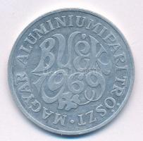 1969. Magyar Alumíniumipari Tröszt - BUÉK Al emlékérem (40mm) T:2