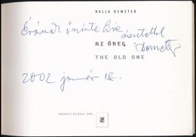 Balla Demeter: Az öreg. The old one. A művész, Balla Demeter (1931-2017) fotográfus által DEDIKÁLT p...