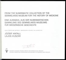 József Antall - Lajos Huszár: Medicina in Nummis. From the Numismatic Collection of the Semmelweis M...