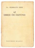 Dr. Hermann Imre: Az ember ősi ösztönei. Bp., 1943, Pantheon. Kiadói papírkötés, kopottas állapotban.
