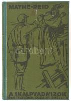 Reid, Mayne: A skalpvadászok. Bp., Révai. Nasser Magda rajzaival. Újrakötött félvászon kötés, ázásnyomokkal.