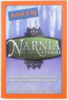 S. Bell - Dunlop: Narnia titkai A-tól Z-ig. 2007, Gold Book. Kiadói papírkötés, jó állapotban.