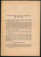 Márkus Antal: Adalékok Budapest nagyvárosias kialakulásához 1880-1940 között. Bp., 1940. Bp Főv. ház...