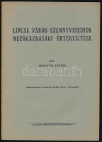 Lesenyei József: Lipcse város szennyvizeinek mezőgazdasági értékesítése. Bp., 1940. Bp Főv. házinyomdája 20p.