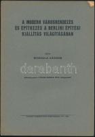 Wossala Sándor: A modern városrendezés és építkezés a Berlini építési kiállítás világításában. Bp., 1931. Bp. Főv. házinyomdája. Kiadói papírkötésben, 16 p.