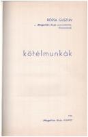 Rózsa Gusztáv: Kötélmunkák. Magellán Füzetek 1. 1984. október. Bp., 1984., Magellán Klub, 66 p. Kiad...