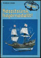 Marjai Imre: Készítsünk hajómodellt! Hobbi sorozat. Bp., 1987, Móra Ferenc Könyvkiadó. Fekete-fehér képekkel, 3 db melléklettel. Kiadói papírkötés, kopott borítóval.