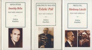 Élet-kép sorozat - 2000 Ablonczy Balázs: Teleki Pál + 2001 Sipos Péter: Imrédy Béla + 2001 Pritz Pál: Bárdossy László