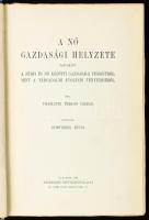 Gilman, Charlotte Perkins: A nő gazdasági helyzete. Társadalomtudományi Könyvtár VII. köt. Bp., 1906, Politzer-féle Könyvkiadóvállalat, (2)+278+(4) p. Kiadói aranyozott egészvászon-kötés, kissé kopott borítóval, sérült, kijáró szennylapokkal, helyenként kissé sérült lapszélekkel.