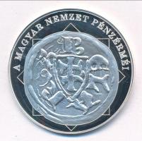 DN "A magyar nemzet pénzérméi - Első kettőskereszt címerben 1172-1196" Ag emlékérem, tanús...