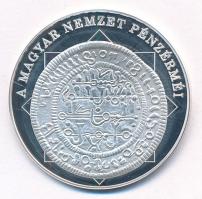 DN "A magyar nemzet pénzérméi - Magyar pénz - arab felirat 1172-1196" Ag emlékérem, tanúsí...
