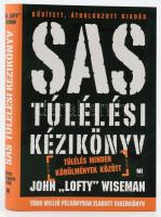 John &quot;Lofty&quot; Wiseman: SAS túlélési kézikönyv. Túlélés minden körülmények között. Ford.: Király Róbert. Bp., 2016, Század Kiadó. Kiadói papírkötés.