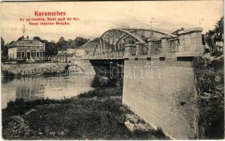 1909 Karánsebes, Caransebes; Az új vashíd / Noul pod de fer / Neue eiserne Brücke / new bridge