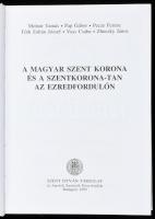 Molnár Tamás et al.: A magyar Szent Korona és a Szentkorona-tan az ezredfordulón. Bp., 1999, Szent I...