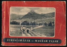 Turistaházak - Magyar tájak. Bp., 1958. Kiadói papírkötés, kopottas állapotban.