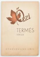 Gyagyovszky Emil: Őszi termés. Versek. A szerző, Gyagyovszky Emil (1881- 1961) költő, újságíró, műfo...
