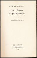 Daumier, Honoré: Das Parlament der Juli-Monarchie. 36 Bronzeplastiken. H.n., 1958, Insel-Verlag. Egé...