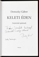 Demszky Gábor: Keleti éden. Szamizdat apámnak. DEDIKÁLT! Bp., 2008, Noran. Kiadói kartonált papírköt...