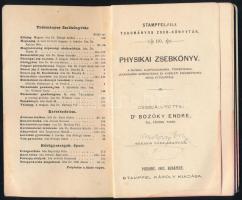 Dr. Bozóky Endre: Physikai zsebkönyv. Stampfel-féle Tudományos Zsebkönyvtár 110. Pozsony-Bp., 1902, ...