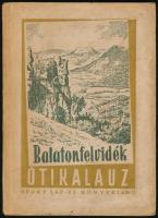 1955 Balaton-felvidék útikalauz, 16 oldalon képpel, 2 térképpel, 180p