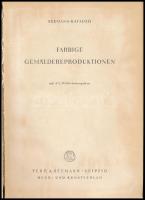 Seemann-Katalog: Farbige Gemäldereproduktionen. Leipzig, 1954, VEB E. A. Seemann. Gazdag képanyaggal illusztrálva. Német nyelven. Kiadói egészvászon-kötés.