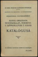 1928 Az Országos Magyar Gazdasági Egyesület díjazással egybekötött XXXVII. Országos Tenyészállat-, Termény- és Gépkiállítás és Vásár katalógusa, 208p