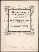 cca 1930 Barthos-Kurucz: Történelmi atlasz a világtörténelem tanításához. Legújabb kor. Bp., M. Kir....