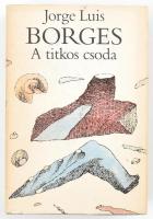 Luis, Jorge: Borges. A titkos csoda. Bp., 1986, Európa. Kiadói egészvászon kötés, papír védőborítóval, jó állapotban.