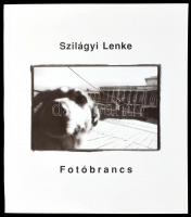 Szilágyi Lenke: Fotóbrancs. 1994, Budapest Galéria. Kiadói papírkötés, jó állapotban.