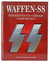 Christopher Ailsby: Waffen-SS Hitler fekete gárdája a háborúban. Bp., 1999, Zagora 2000. Gazdag képanyaggal illusztrált. Kiadói kartonált papírkötés, kiadói papír védőborítóban.