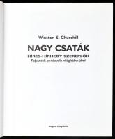 Winston S: Chruchill: Nagy csaták. Híres-hírhedt szereplők. Fejezetek a második világháborúból. Bp.,...