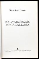 Kovács Imre: Magyarország megszállása. Toronto,1979,Vörösváry. Emigráns kiadás. Kiadói egészvászon-k...