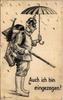 1914 Auch ich bin eingezogen! / Első világháborús német katonai lap / WWI German military art s: G. Becker (EK)