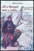 Máday Norbert: Áll a Honvéd, mint a szikla... (Lajos István kecskeméti honvéd naplója alapján). Kecskemét, 2012, szerzői kiadás. Gazdag képanyaggal illusztrált. Kiadói kartonált papírkötés.