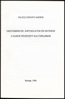 Pálóczi Horváth András: Hagyományok, kapcsolatok és hatások a kunok régészeti kultúrájában. Keleti ö...