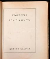 Zsolt Béla: Igaz könyv. Budapest, (1923), Genius kiadás. Kiadói, aranyozott félbőr kötésben. Számozatlan