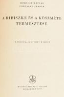 Gyümölcstermesztési kolligátum 3 műből: Prohászka Ferenc: Szőlő és bor; Mohácsy Mátyás - Porpáczy Al...