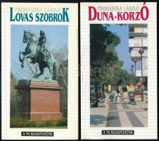 Prohászka László 4 műve: Lovas szobrok, Duna-korzó, Lengyel emlékek. A mi Budapestünk. Bp., 1997-2001., Budapest Főváros Önkormányzata. Kiadói papírkötés.;  Budavári szoborkalauz. Bp., 1990., Zrínyi. Kiadói kartonált papírkötés.