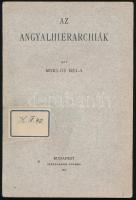 Miklós Béla: Az angyalhierarchiák. Bp., 1941, Stephaneum-ny., 90 p. Kiadói papírkötés.