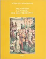 Paola Santucci: La pittura del Quattrocento. Storia dellarte in Italia. Torino, 1997., UTET. Olasz nyelven. Gazdag képanyaggal illusztrált. Kiadói egészvászon-kötés, kiadói papír védőborítóban.