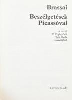 Brassai: Beszélgetések Picassóval. A szerző 53 fényképével és Illyés Gyula bevezetőjével. Bp.,1981, Corvina. 2. kiadás. Kiadói egészvászon-kötés.