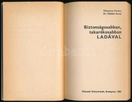 Mészáros Ferenc - Dr. Nádasi Antal: Biztonságosabban, takarékosabban Ladával. Bp., 1983, Műszaki Kön...