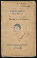 Antalffy Endre: Karácsonyi legenda. Drámai költemény egy felvonásban. Marosvásárhely, 1915, Marosvásárhelyi Vöröskereszt Egylet (Tükör-ny.), 42+(4) p. Kiadói papírkötés, sérült, javított borítóval, tulajdonosi bejegyzésekkel. A szerző által DEDIKÁLT példány.