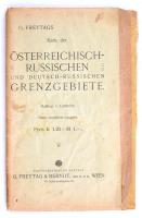 cca 1914-1918 G. Freytags Karte der Österreichisch-Russischen und Deutsch-Russischen Grenzgebiete / ...