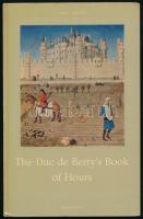 Franz Hattinger: The Duc de Berrys book of hours. Berne, 1970, Hallwag. Angol nyelven. Színes illusztrációkkal. Kiadói kartonált papírkötés.