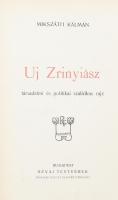 Mikszáth Kálmán: Uj Zrinyiász. Társadalmi és politikai szatirikus rajz. Bp.,én., Révai,(Légrády-ny.)...